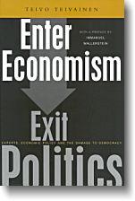 Enter Economism, Exit Politics